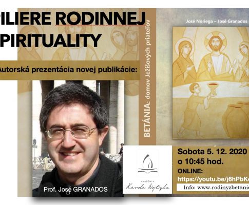 Knižná novinka – „Betánia – domov Ježišových priateľov. Piliere rodinnej spirituality“